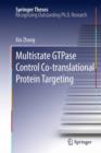 Multistate GTPase Control Co-translational Protein Targeting - Book