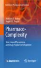 Pharmaco-Complexity : Non-Linear Phenomena and Drug Product Development - eBook