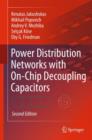 Power Distribution Networks with On-Chip Decoupling Capacitors, Second Edition - Book