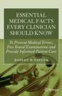 Essential Medical Facts Every Clinician Should Know : To Prevent Medical Errors, Pass Board Examinations and Provide Informed Patient Care - Book