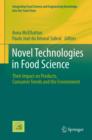 Novel Technologies in Food Science : Their Impact on Products, Consumer Trends and the Environment - Book