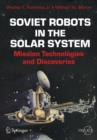 Soviet Robots in the Solar System : Mission Technologies and Discoveries - Book