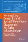 Hormonal and Genetic Basis of Sexual Differentiation Disorders and Hot Topics in Endocrinology: Proceedings of the 2nd World Conference - Book