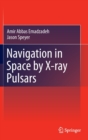 Navigation in Space by X-ray Pulsars - Book
