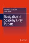 Navigation in Space by X-ray Pulsars - eBook