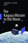 The Kaguya Mission to the Moon - Book