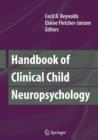Handbook of Clinical Child Neuropsychology - Book