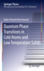 Quantum Phase Transitions in Cold Atoms and Low Temperature Solids - Book