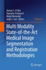 Multi Modality State-of-the-Art Medical Image Segmentation and Registration Methodologies : Volume 1 - Book