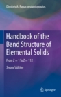 Handbook of the Band Structure of Elemental Solids : From Z = 1 To Z = 112 - eBook