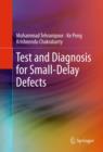 Test and Diagnosis for Small-Delay Defects - eBook
