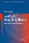 Relativistic Many-Body Theory : A New Field-theoretical Approach - Book