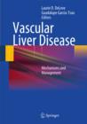 Vascular Liver Disease : Mechanisms and Management - eBook