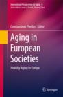 Aging in European Societies : Healthy Aging in Europe - eBook