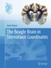 The Beagle Brain in Stereotaxic Coordinates - Book