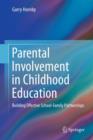 Parental Involvement in Childhood Education : Building Effective School-Family Partnerships - Book