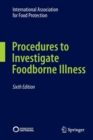 Procedures to Investigate Foodborne Illness - Book