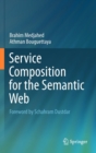 Service Composition for the Semantic Web - Book
