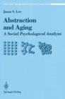 Abstraction and Aging : A Social Psychological Analysis - eBook