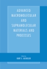 Advanced Macromolecular and Supramolecular Materials and Processes - eBook