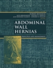 Abdominal Wall Hernias : Principles and Management - eBook