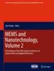 MEMS and Nanotechnology, Volume 2 : Proceedings of the 2010 Annual Conference on Experimental and Applied Mechanics - Book