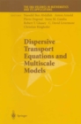 Dispersive Transport Equations and Multiscale Models - eBook