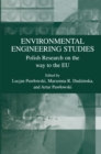 Environmental Engineering Studies : Polish Research on the Way to the EU - eBook