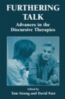 Furthering Talk : Advances in the Discursive Therapies - eBook
