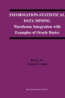 Information-Statistical Data Mining : Warehouse Integration with Examples of Oracle Basics - eBook