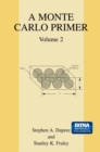 A Monte Carlo Primer : Volume 2 - eBook