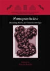 Nanoparticles : Building Blocks for Nanotechnology - eBook