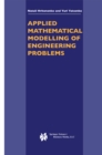 Applied Mathematical Modelling of Engineering Problems - eBook