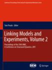 Linking Models and Experiments, Volume 2 : Proceedings of the 29th IMAC,  A Conference on Structural Dynamics, 2011 - Book