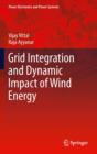 Grid Integration and Dynamic Impact of Wind Energy - Book