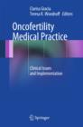 Oncofertility Medical Practice : Clinical Issues and Implementation - Book