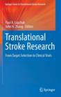 Translational Stroke Research : From Target Selection to Clinical Trials - Book