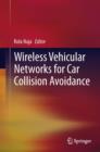 Wireless Vehicular Networks for Car Collision Avoidance - eBook