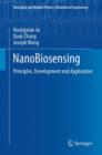 NanoBiosensing : Principles, Development and Application - Book