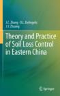 Theory and Practice of Soil Loss Control in Eastern China - eBook