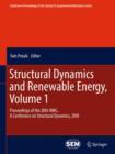 Structural Dynamics and Renewable Energy, Volume 1 : Proceedings of the 28th IMAC, A Conference on Structural Dynamics, 2010 - Book