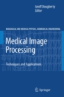 Medical Image Processing : Techniques and Applications - eBook
