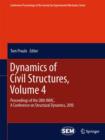 Dynamics of Civil Structures, Volume 4 : Proceedings of the 28th IMAC, A Conference on Structural Dynamics, 2010 - Book