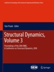 Structural Dynamics, Volume 3 : Proceedings of the 28th IMAC, A Conference on Structural Dynamics, 2010 - Book