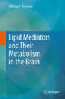 Lipid Mediators and Their Metabolism in the Brain - Book