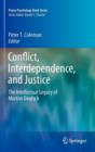 Conflict, Interdependence, and Justice : The Intellectual Legacy of Morton Deutsch - Book