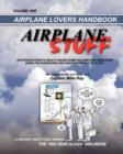 Airplane Stuff : Aviation Addicts Handbook - Book