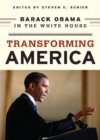 Transforming America : Barack Obama in the White House - Book