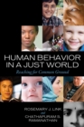 Human Behavior in a Just World : Reaching for Common Ground - Book