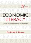 Economic Literacy : Basic Economics with an Attitude - Book